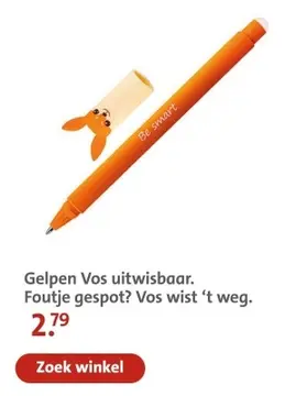 Aanbieding: Gelpen Vos uitwisbaar. Foutje gespot? Vos wist 't weg.