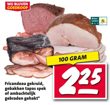 Aanbieding: Fricandeau gekruid, gebakken tapas spek of ambachtelijk gebraden gehakt