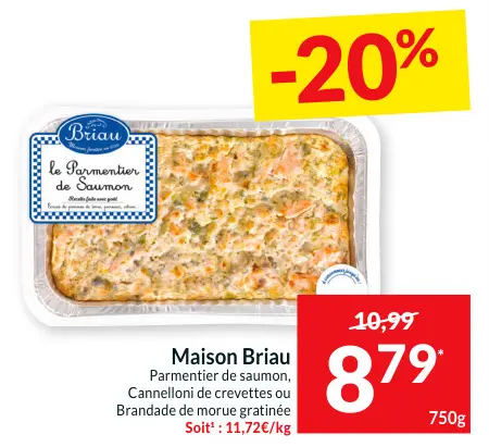 Offre: Parmentier de saumon, Cannelloni de crevettes ou Brandade de morue gratinée