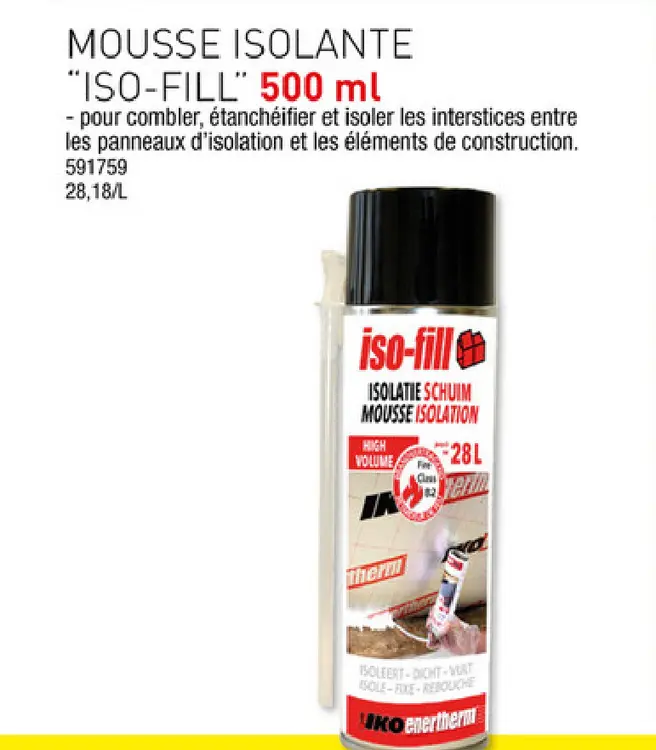 Offre: Mousse isolante "iso-fill"