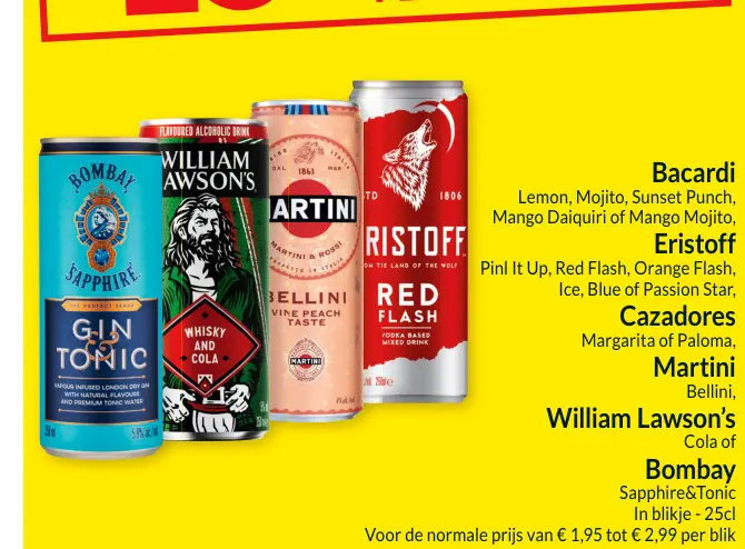 Promotie: Bacardi, Eristoff, Cazadores, Martini, William Lawson's of Bombay