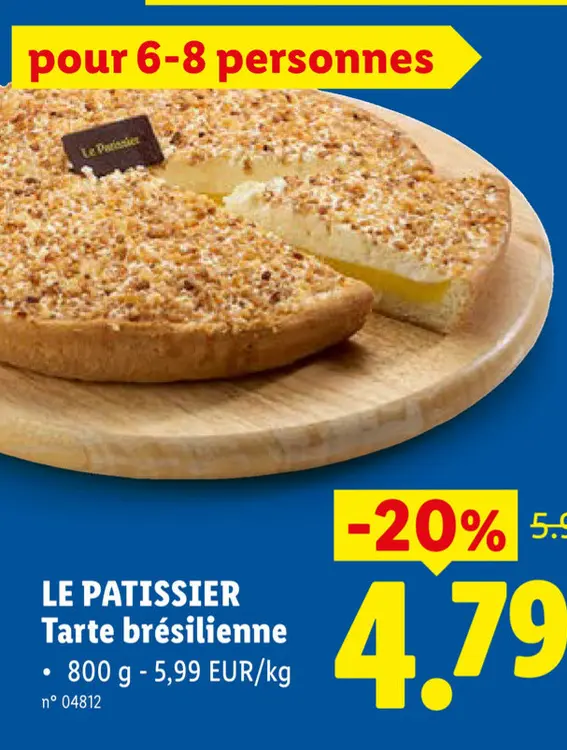 Offre: Tarte brésilienne