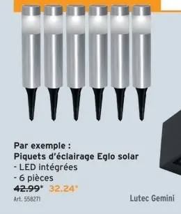 Offre: Piquets d'éclairage Eglo solar