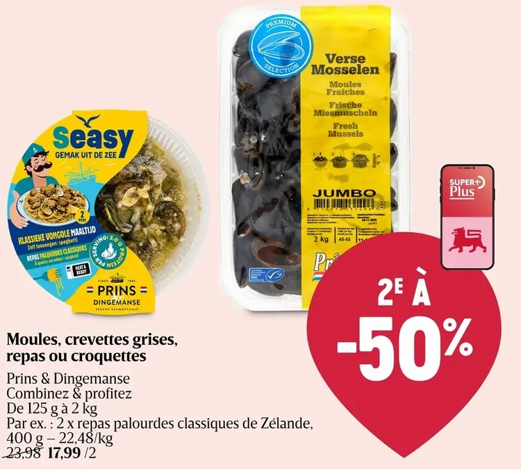 Offre: Moules, crevettes grises, repas ou croquettes