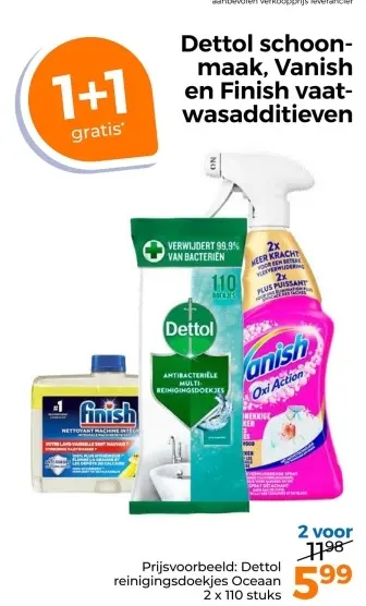 Aanbieding: Dettol schoonmaak, Vanish en Finish vaatwasadditieven