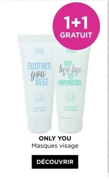Offre: ONLY YOU 