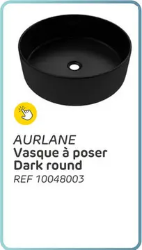 Offre: Vasque à poser aurlane dark round i finition noir mat i rond