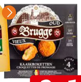 Offre: Brugge tous les croquettes de fromage