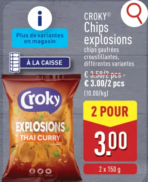 Offre: Chips explosions