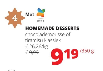 Aanbieding: HOMEMADE DESSERTS chocolademousse of tiramisu