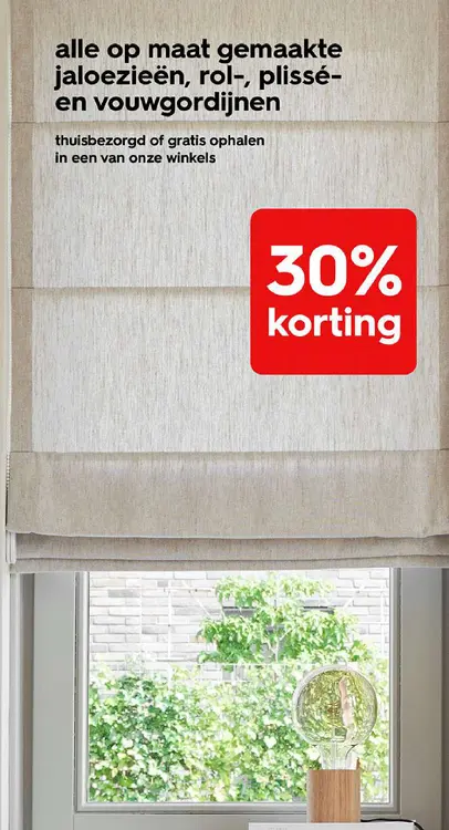 Promotie: Alle op maat gemaakte jaloezieën, rol-, plissé- en vouwgordijnen