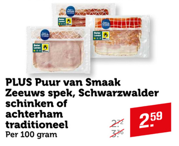 Aanbieding: Zeeuws spek, Schwarzwalder schinken of achterham