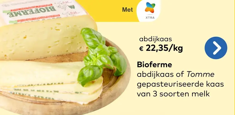 Aanbieding: Bioferme abdijkaas of Tomme