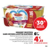 Offre: Dessert fruitier sans sucres ajoutes