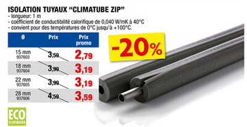 Offre: ISOLATION TUYAUX "CLIMATUBE ZIP"