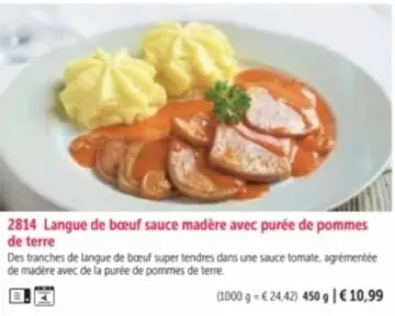Offre: Langue de bœuf sauce madère avec purée de pom