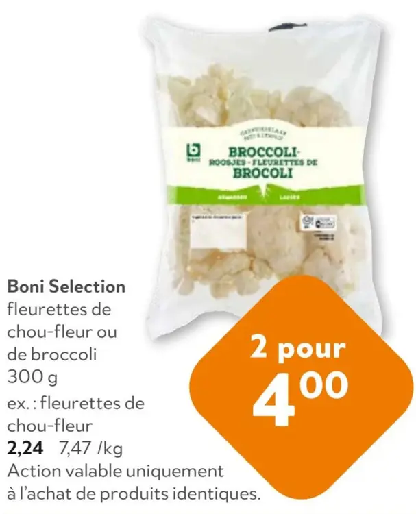 Offre: Fleurettes de chou-fleur ou de broccoli