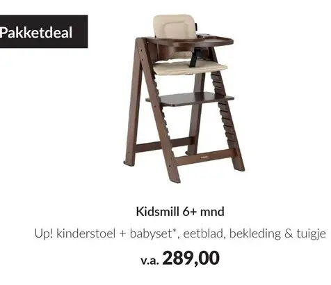 Aanbieding: Kidsmill Up! kinderstoel + babyset*, eetblad,
