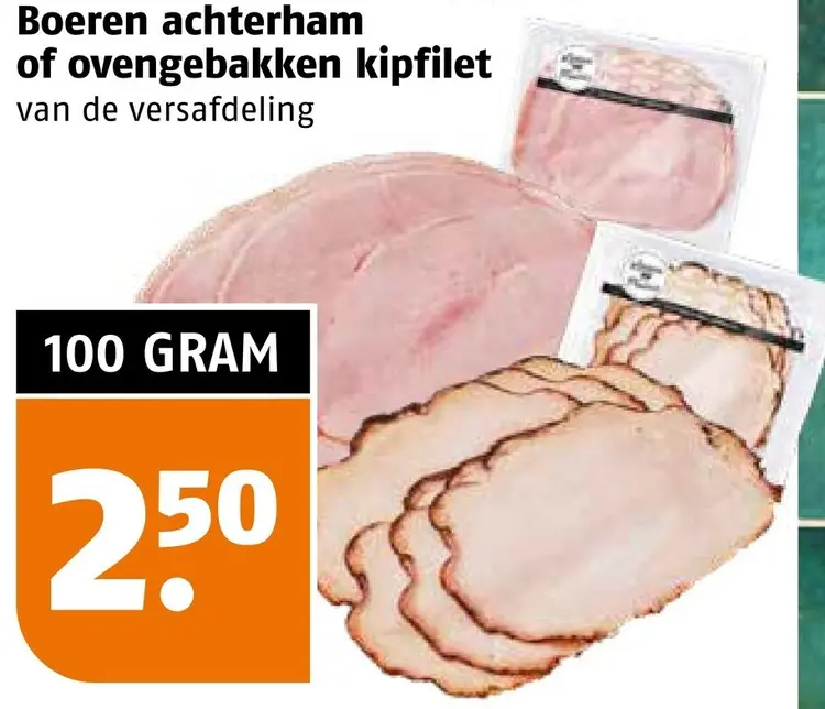 Aanbieding: Boeren achterham of ovengebakken kipfilet