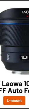 Offre: Laowa 10 FF Auto Focus