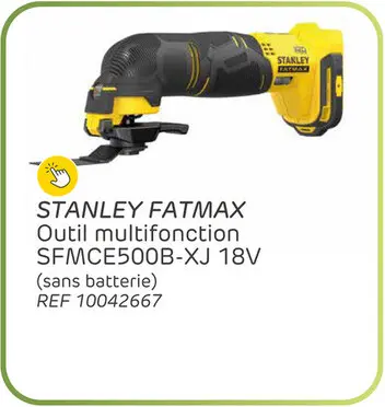 Offre: Outil multifonction stanley fatmax sfmce500b-xj 18v (sans batterie)