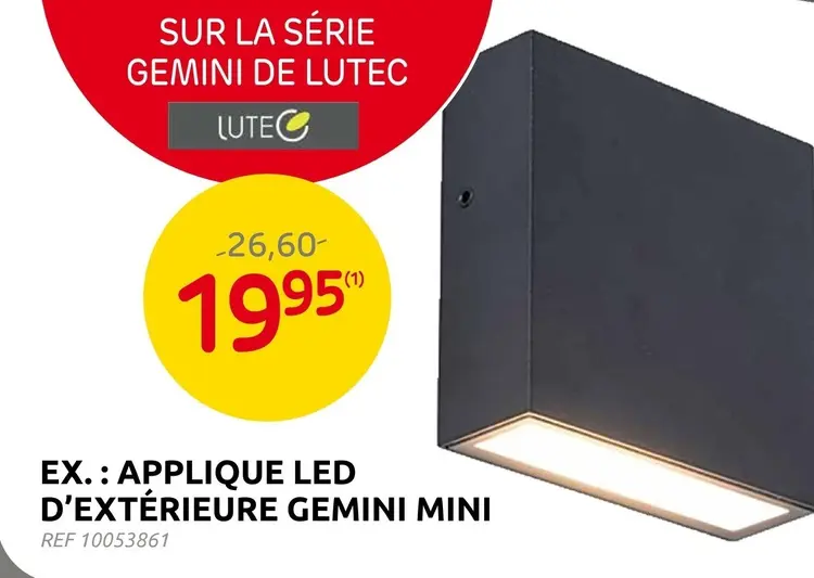 Offre: Applique led d'extérieure gemini mini