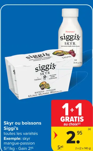 Offre: Skyr ou boissons Siggi's