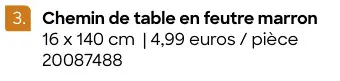 Offre: Chemin de table en feutre marron