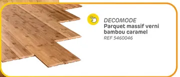 Offre: Decomode parquet massif - bambou - caramel - 96x9,6 cm - épaisseur 15mm - 1.110 m2
