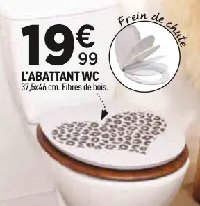 Offre: L'abattant wc