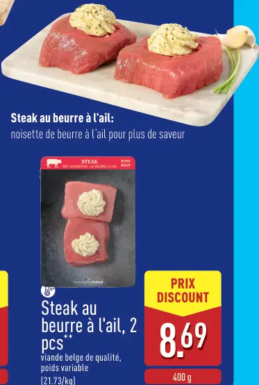 Offre: Steak au beurre à l'ail