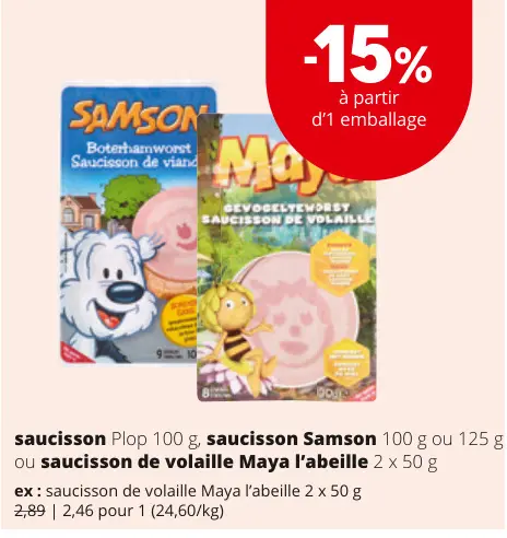 Offre: Saucisson Plop, saucisson Samson ou saucisson