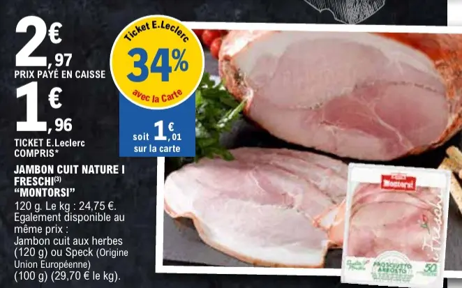 Offre: Jambon cuit nature i freschi "Montorsi"