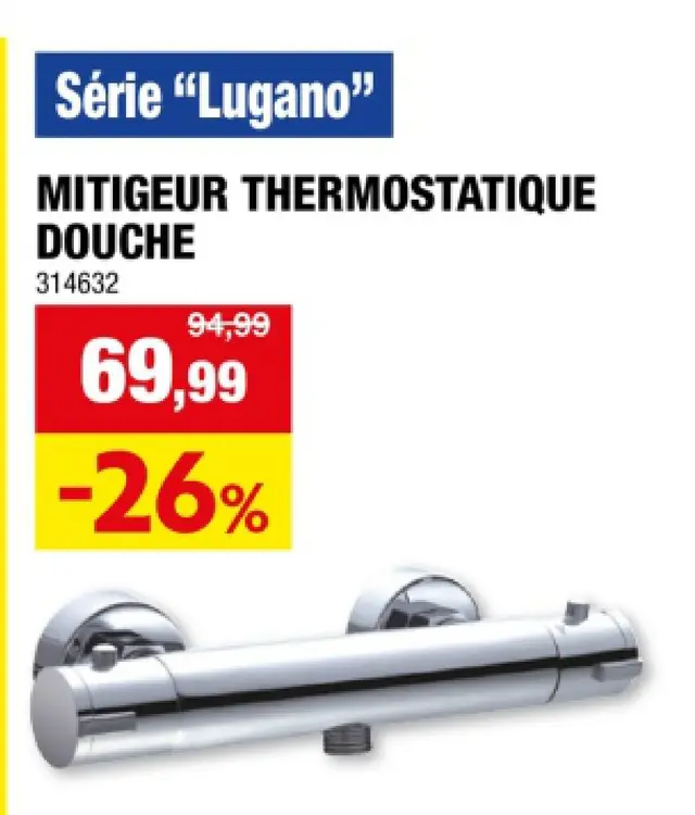 Offre: Mitigeur thermostatique douche