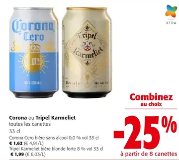 Offre: Corona ou Tripel Karmeliet