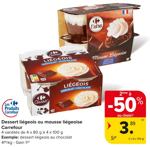 Offre: Dessert liégeois ou mousse liégeoise