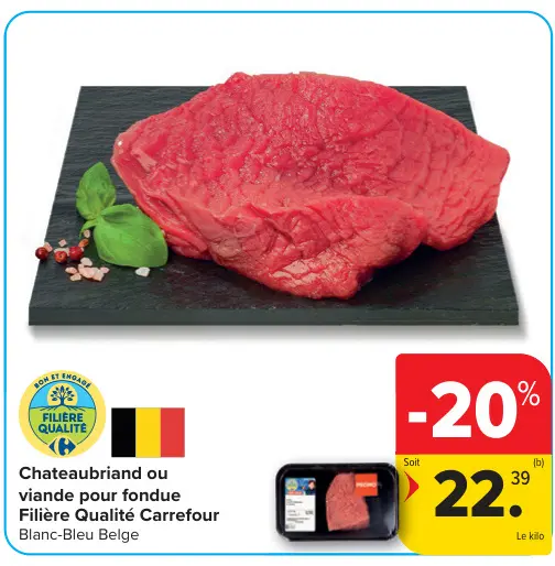 Offre: Chateaubriand ou viande pour fondue