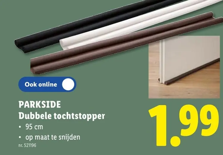 Promotie: Dubbele tochtstopper