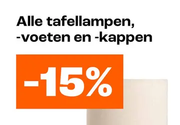 Aanbieding: Alle tafellampen, -voeten en -kappen