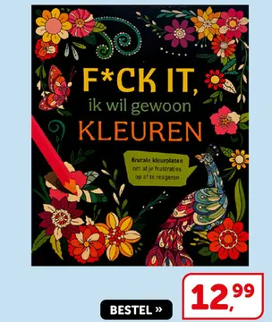 Aanbieding: F*CK IT, ik wil gewoon KLEUREN