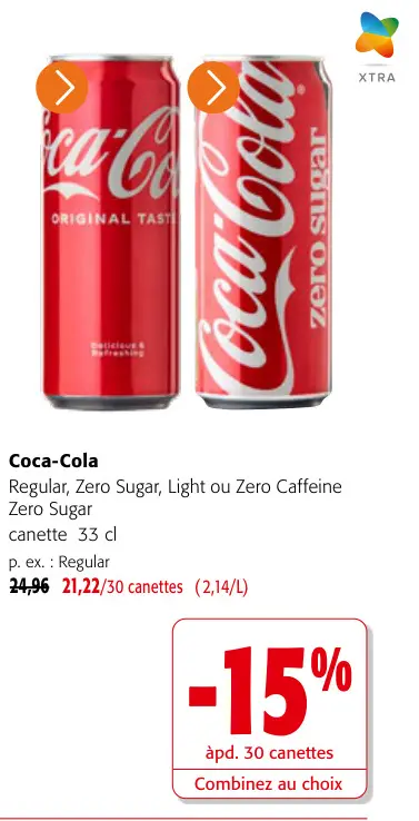 Offre: Regular, Zero Sugar, Light ou Zero Caffeine Zero Sugar