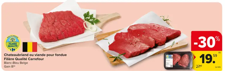 Offre: Chateaubriand ou viande pour fondue