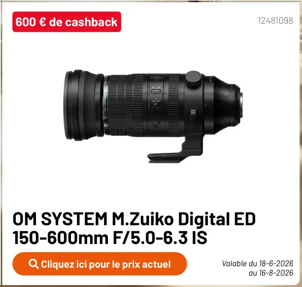 Offre: M.Zuiko Digital ED 150-600mm F/5.0-6.3 IS