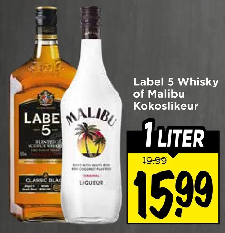 Aanbieding: Whisky or Malibu Kokoslikeur