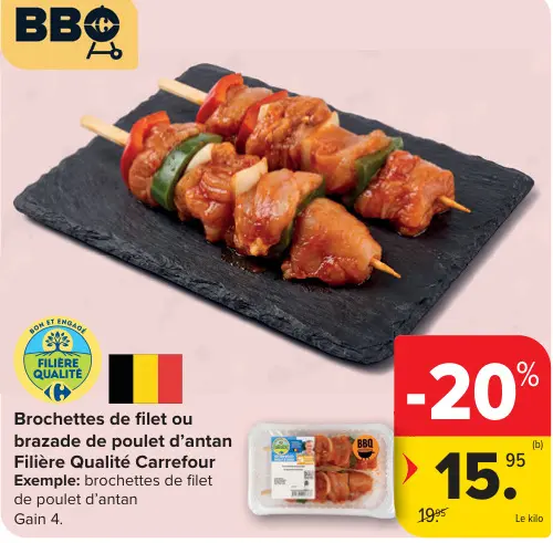 Offre: Brochettes de filet ou brazade de poulet d'an