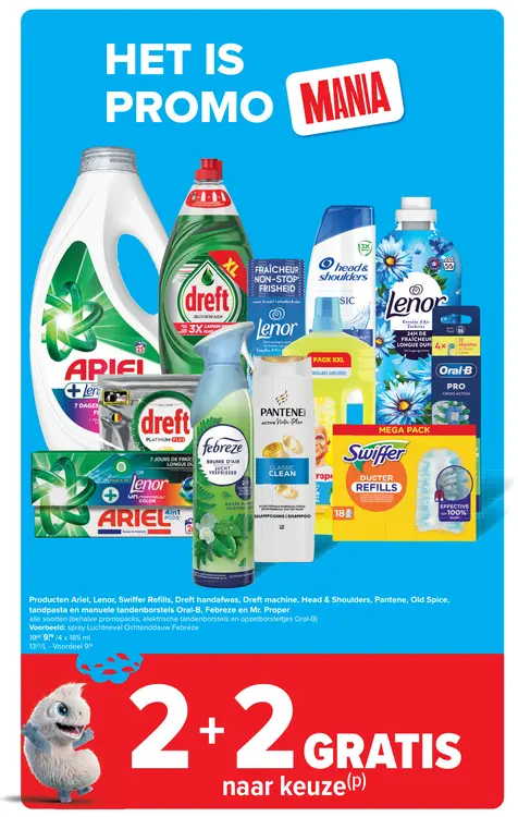 Promotie: Producten Ariel, Lenor, Swiffer Refills, Dreft handafwas, Dreft machine, Head & Shoulders, Pantene, Old Spice, tandpasta en manuele tandenborstels Oral-B, Febreze en Mr. Proper