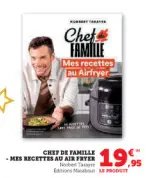 Offre: Chef de Famille Mes recettes au Airfryer