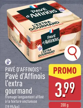 Offre: PAVÉ D'AFFINOIS Pavé d'Affinois l'extra gourmand