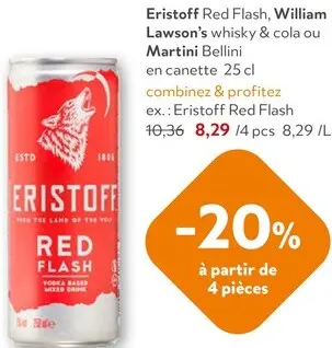 Offre: Red Flash, William Lawson's whisky & cola ou Martini Bellini en canette