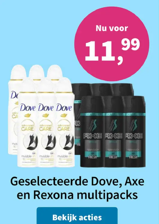 Promotie: Geselecteerde Dove, Axe en Rexona multipacks
